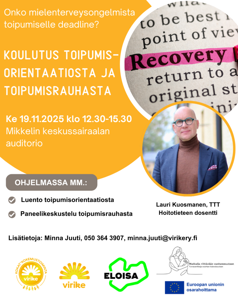 Koulutus toipumisorientaatiosta ja toipumisrauhasta